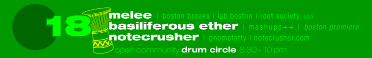 thorsday january 18 * featuring DJs MELEE, BASILIFEROUS ETHER, and NOTECRUSHER * open community DRUM JAM 8:30-10:00