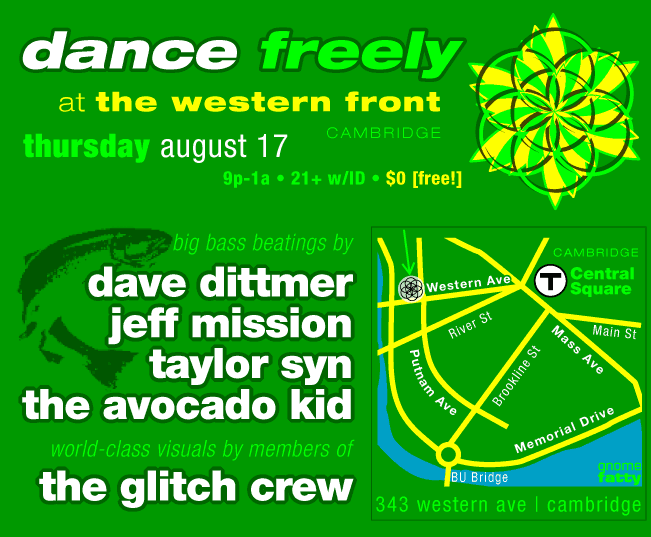 thee gnomefatty kollektiv invites you to join us for a night of DANCING FREELY - thursday, august 17, at the western front, 343 western ave, cambridge | featuring DJs dave dittmer, jeff mission, taylor syn, and the avocado kid! | NO COVER!  $0!  FREE!
