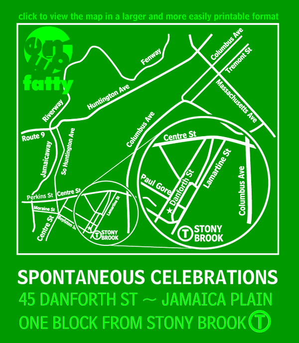 at Spontaneous Celebrations, 45 Danforth St., Jamaica Plain, just 1 block from Stony Brook T on the Orange Line